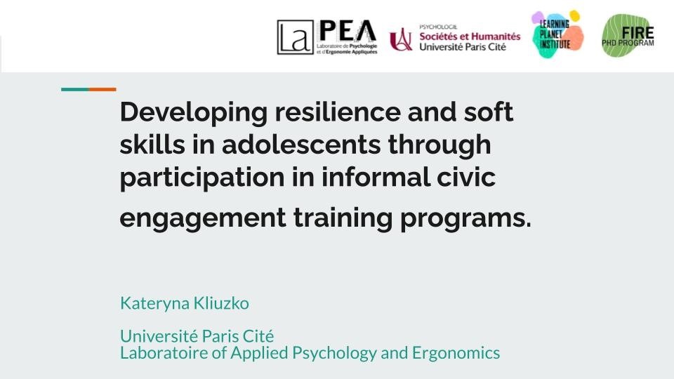 Developing resilience and soft skills in adolescents through participation in informal civic engagement training programs. Thèse préparée par Kateryna Kliuzko